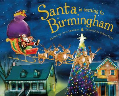 Santa Is Coming to Birmingham Smallman Steve 