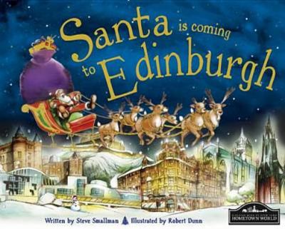 Santa Is Coming to Edinburgh Smallman Steve 