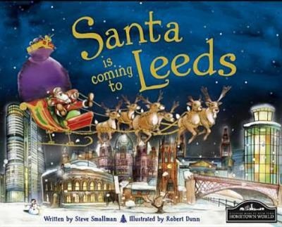 Santa Is Coming to Leeds Smallman Steve 