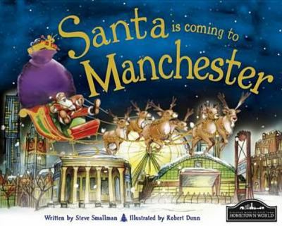 Santa Is Coming to Manchester Smallman Steve 