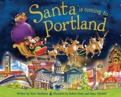 Santa Is Coming to Portland Smallman Steve 