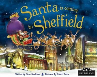 Santa Is Coming to Sheffield Smallman Steve 