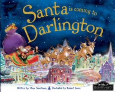 Santa is Coming to Darlington Smallman Steve 