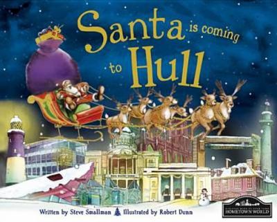 Santa is Coming to Hull Smallman Steve 