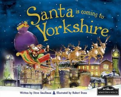 Santa is Coming to Yorkshire Smallman Steve 
