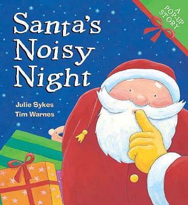 Santa s Noisy Night Sykes Julie 