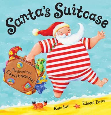 Santa s Suitcase Lee Kate 