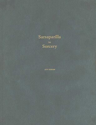 Sarsaparilla to Sorcery 