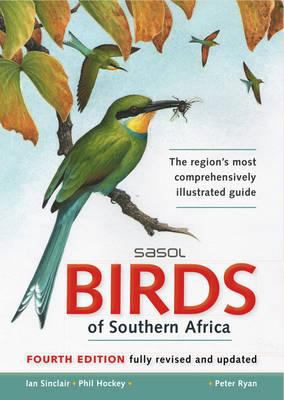 Sasol Birds of Southern Africa Sinclair Ian 