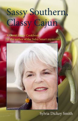 Sassy Southern Classy Cajun Smith Sylvia Dickey 