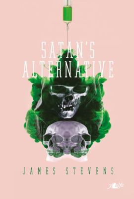 Satan s Alternative Stevens James 