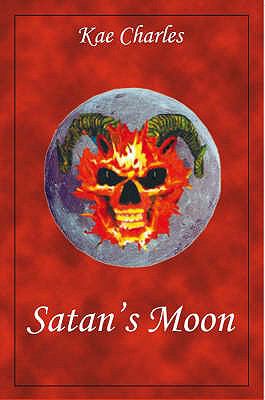 Satan s Moon Charles Kae 