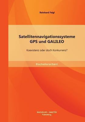Satellitennavigationssysteme Feigl Reinhard 