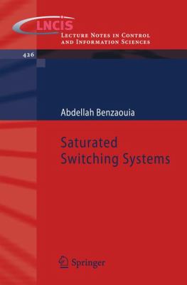 Saturated Switching Systems Benzaouia Abdellah 