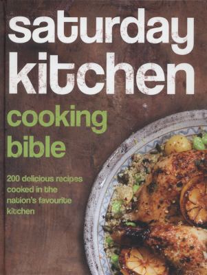 Saturday Kitchen Cooking Bible Saturday Kitchen 