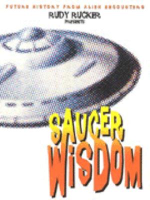 Saucer Wisdom Earthlight Rudolf V B Rucker 