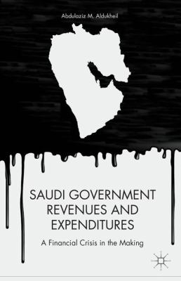 Saudi Government Revenues and Expenditures Aldukheil Abdulaziz 