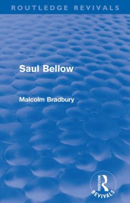 Saul Bellow Bradbury Malcolm 