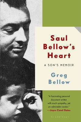 Saul Bellow s Heart Bellow Greg 