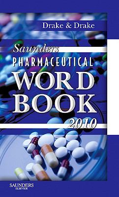 Saunders Pharmaceutical Word Book 2010 