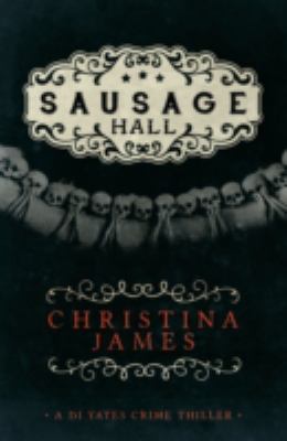 Sausage Hall James Christina 