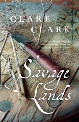 Savage Lands Clark Clare 