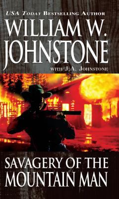 Savagery of The Mountain Man Johnstone William 