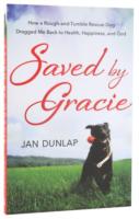 Saved by Gracie Jan Dunlap 