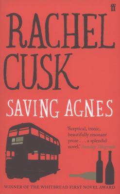 Saving Agnes Cusk Rachel 