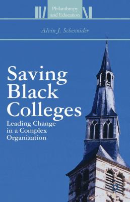 Saving Black Colleges Schexnider Alvin J 
