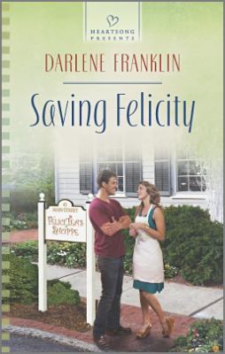 Saving Felicity Heartsong Presents Franklin Darlene 
