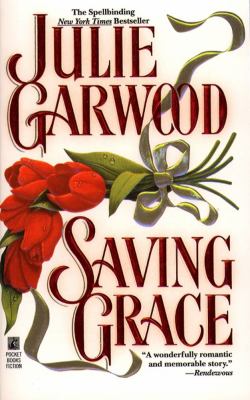 Saving Grace Garwood Julie 