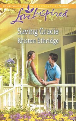 Saving Gracie Ethridge Kristen 