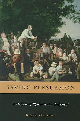 Saving Persuasion Garsten Bryan 