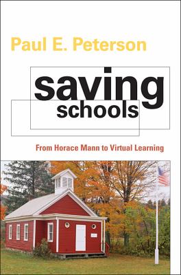Saving Schools Peterson Paul E 