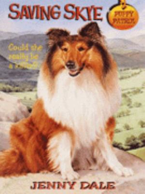 Saving Skye Puppy Patrol S Jenny Dale 