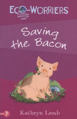 Saving the Bacon Lamb Kathryn 