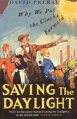 Saving the Daylight Prerau David S 