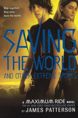 Saving the World and Other Extreme Sports 