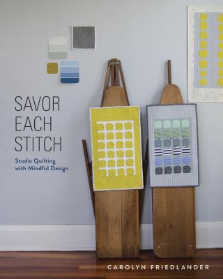 Savor Each Stitch Friedlander Carolyn 