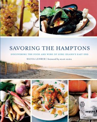 Savoring the Hamptons Lehrer Silvia 