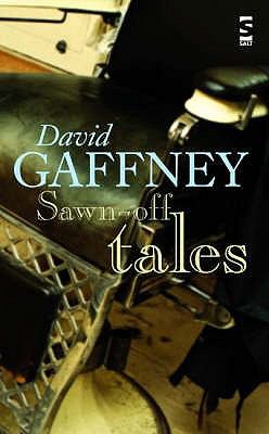 Sawn Off Tales Gaffney David 