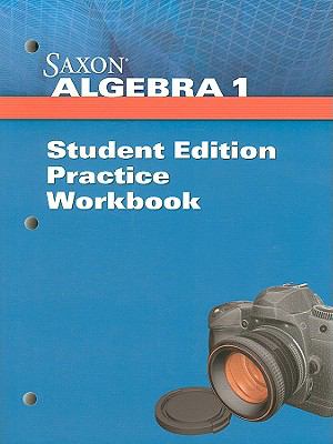 Saxon Algebra 1 Practice Workbook Saxon Publishers 