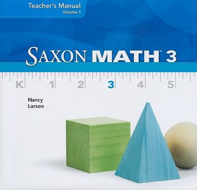 Saxon Math 3 Volume 1 Larson Nancy 