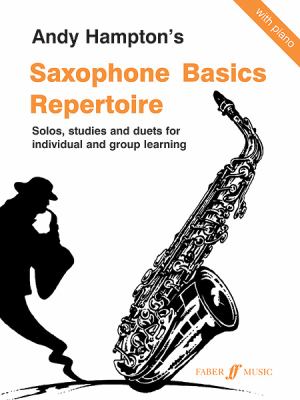 Saxophone Basics Repertoire Hampton Andy 