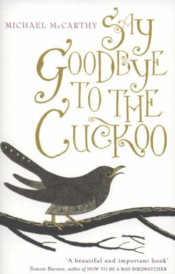 Say Goodbye to the Cuckoo McCarthy Michael 