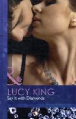 Say it with Diamonds King Lucy 