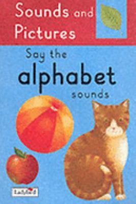 Say the Alphabet Sounds Sound Pictures 