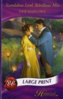 Scandalous Lord Rebellious Miss Marlowe Deb 