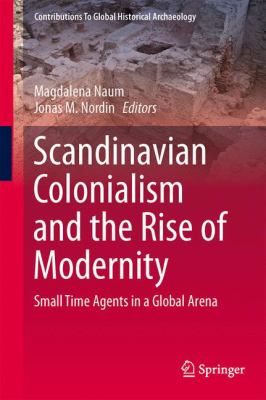 Scandinavian Colonialism and the Rise of Modernity 